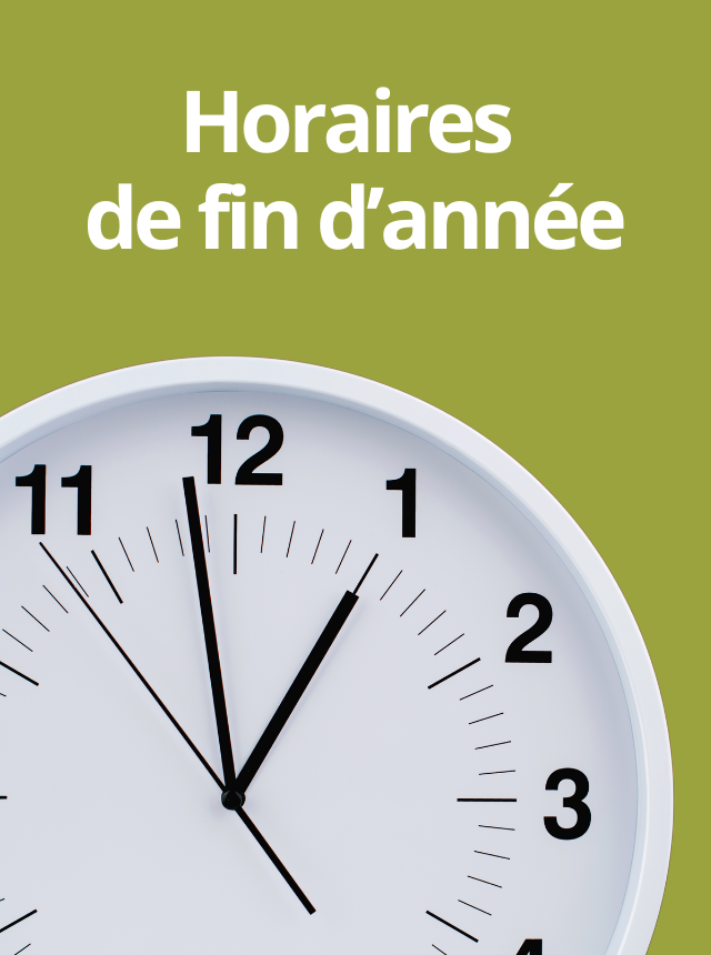 Horaires élargis pour les fêtes de fin d'année Horaires élargis pour les fêtes de fin d'année